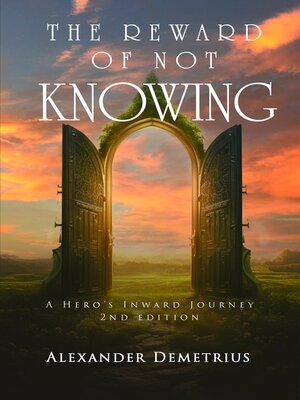 cover image of The Reward of Not Knowing